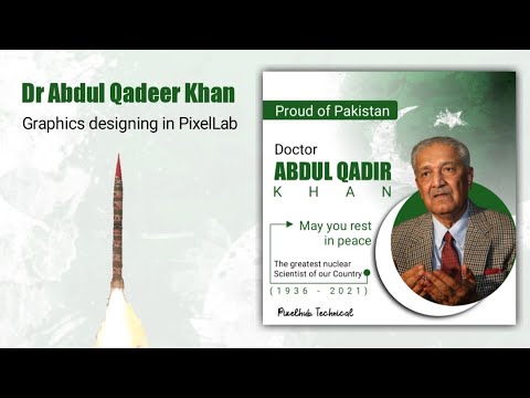 Dr Abdul Qadeer Khan graphics design in pixellab tutorials 67 | Dr abdul qadeer khan #pixellab